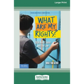 What Are My Rights?: Q&A About Teens and the Law [16pt Large Print Edition]