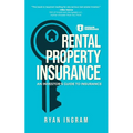 Rental Property Insurance: An Investor's Guide to Insurance