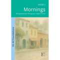 Mornings: Bilingual Brazilian Portuguese-English Stories