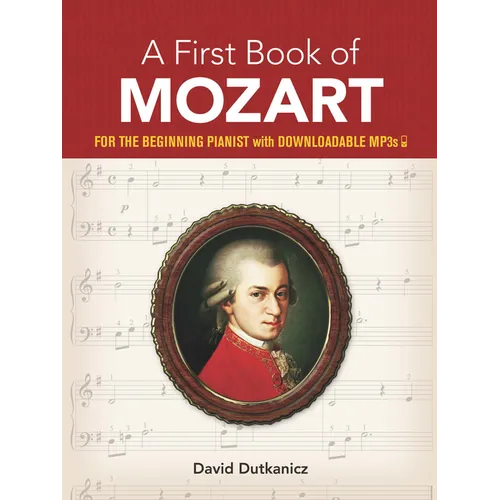 A First Book of Mozart: For the Beginning Pianist with Downloadable Mp3s