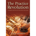 The Practice Revolution