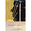 Runaway Horses: The Sea of Fertility, 2