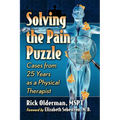Solving the Pain Puzzle: Cases from 25 Years as a Physical Therapist