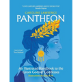 Pantheon: An Illustrated Handbook to the Greek Gods & Goddesses