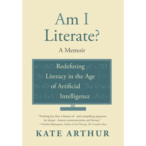 Am I Literate?: Redefining Literacy in the Age of Artificial Intelligence