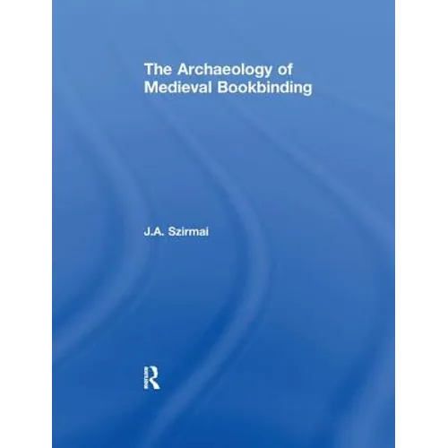 The Archaeology of Medieval Bookbinding