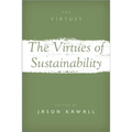 Virtues of Sustainability