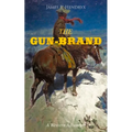 THE GUN-BRAND (A Western Adventure)