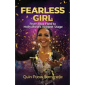 Fearless Girl: From Rice Field to Hollywoods Biggest Stage