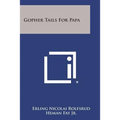 Gopher Tails for Papa