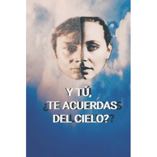 Y tú, ¿Te acuerdas del cielo?: Allí, la verdadera realidad.