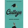 College: What It Was, Is, and Should Be - Second Edition
