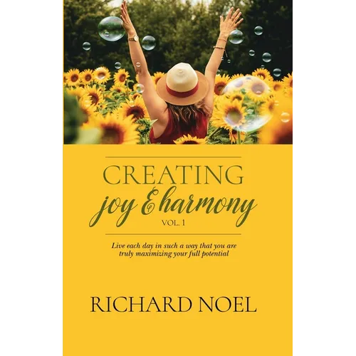 Creating Joy and Harmony - Volume 1