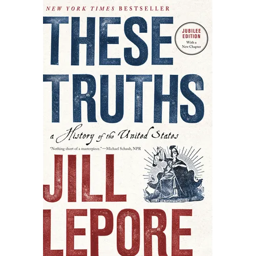 These Truths: A History of the United States