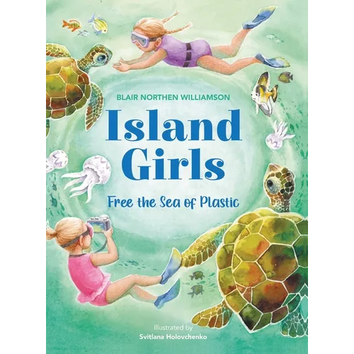Island Girls: Free the Sea of Plastic