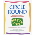 Circle Round: Raising Children in Goddess Traditions