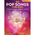 50 Pop Songs for Kids Trumpet Sheet Music Songbook Easy Songs for Young Players Includes Believer, Dance Monkey, Happy, High Hopes, Let It Be, Perfect