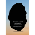 The Unreality of Memory: And Other Essays