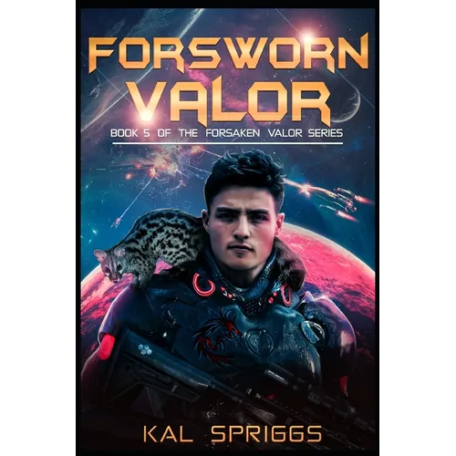 Forsworn Valor: A Young Adult Science Fiction Novel
