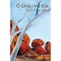 Ó Chréanna Eile/From Other Earths