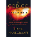 La El C��digo del Apocalipsis: Descubra Lo Que La Biblia Realmente Dice Acerca de Los Tiempos Finales Y La Raz��n de Su Im
