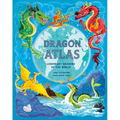 The Dragon Atlas: Legendary Dragons of the World