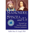 Maimonides, Spinoza and Us: Toward an Intellectually Vibrant Judaism