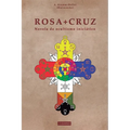 Rosacruz: Novela de Ocultismo Iniciatico.