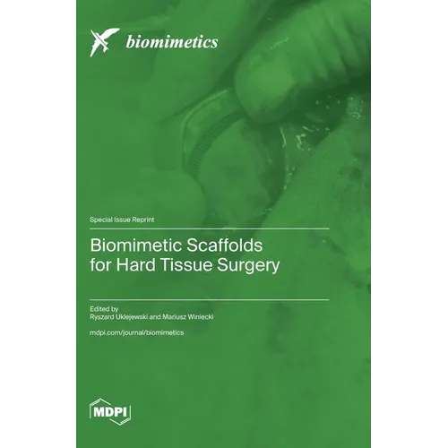 Biomimetic Scaffolds for Hard Tissue Surgery