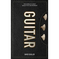 Guitar: The World's Most Seductive Instrument