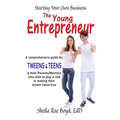 The Young Entrepreneur - Starting Your Own Business