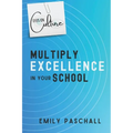 Eyes on Culture: Multiply Excellence in Your School