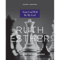 Ruth, Esther: Your God Will Be My God