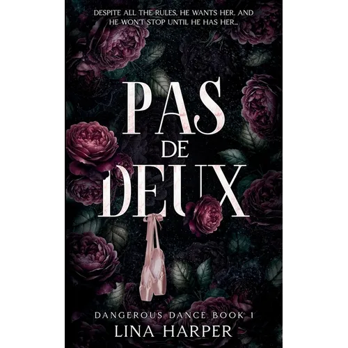 Pas de Deux: A Dark Mafia/Ballet Romance