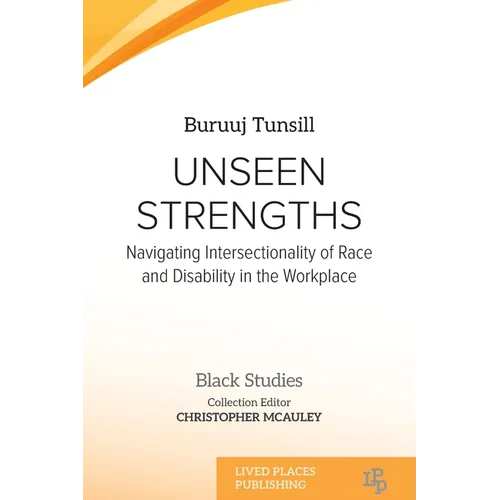 Unseen Strengths: Navigating Intersectionality of Race and Disability in the Workplace