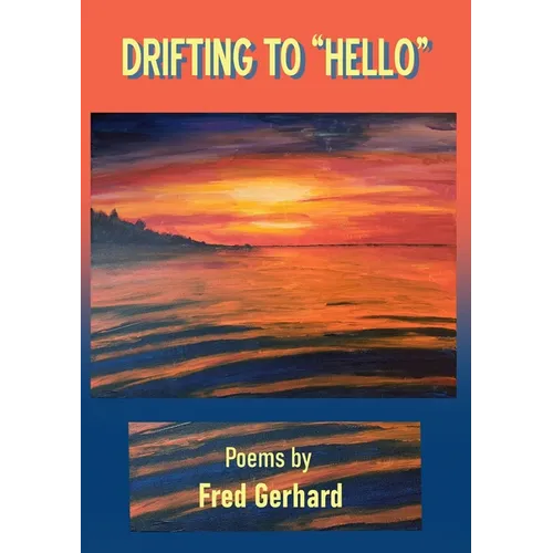 Drifting to "Hello"