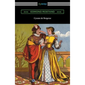 Cyrano de Bergerac (Translated by Gladys Thomas and Mary F. Guillemard with an Introduction by W. P. Trent)