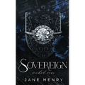 Sovereign: A Dark Bratva Forced Marriage Romance: A Dark Bratva Forced Marriage Romance