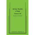All the World's a Stage: Volume III
