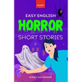 Easy English Horror Short Stories: 9 Spooky Tales for A2-B1 Learners: Master English Vocabulary and Reading Comprehension with Thrilling Stories, Glos