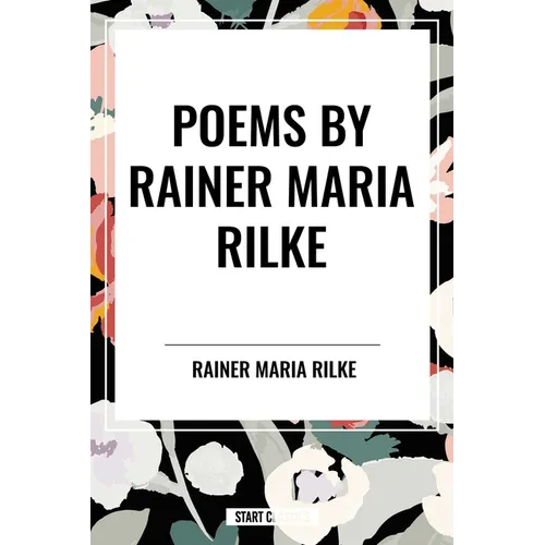 Poems by Rainer Maria Rilke