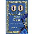 A Scandalous Kind of Duke