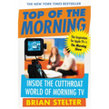 Top of the Morning: Inside the Cutthroat World of Morning TV