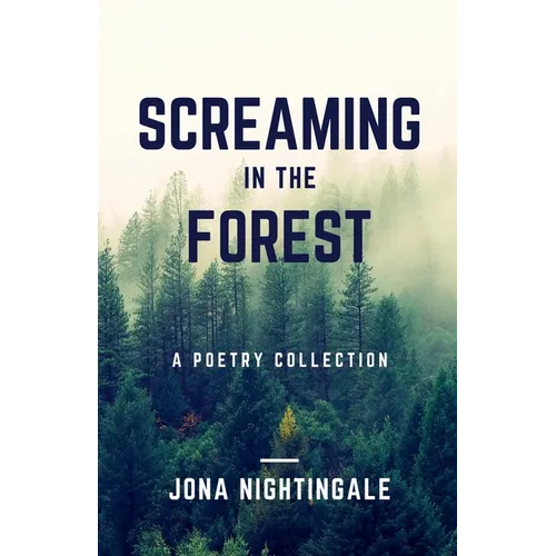 Screaming in the Forest