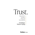 Trust.: Responsible Ai, Innovation, Privacy and Data Leadership