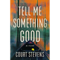 Tell Me Something Good