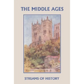 Streams of History: The Middle Ages (Yesterday's Classics)