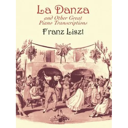La Danza and Other Great Piano Transcriptions