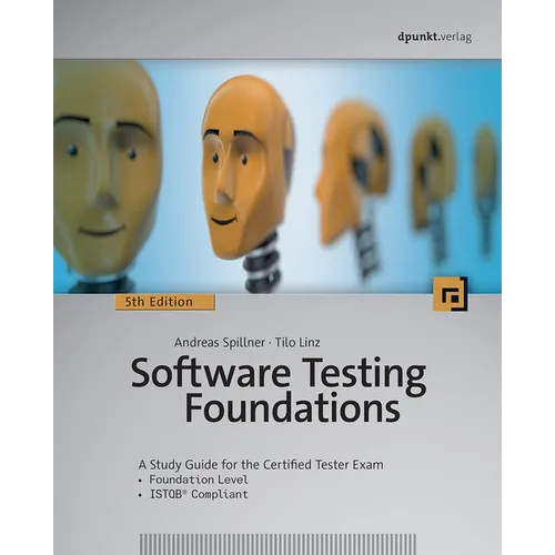 Software Testing Foundations, 5th Edition: A Study Guide for the Certified Tester Exam