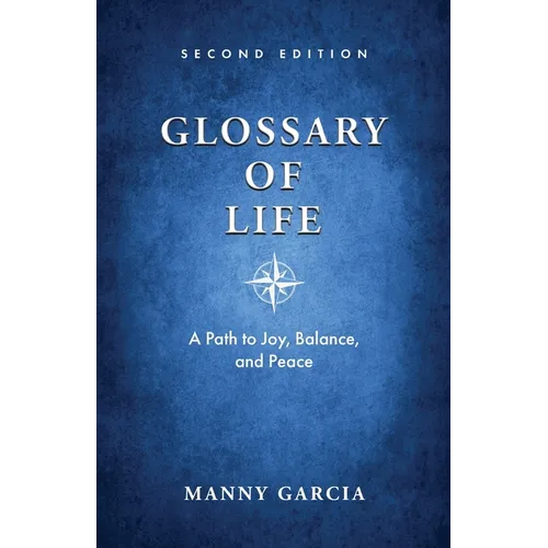 Glossary of Life: A Path to Joy, Balance, and Peace
